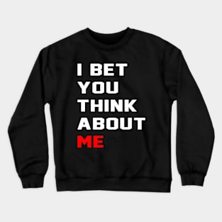 I Bet You Think About Me TTPD Era Crewneck Sweatshirt